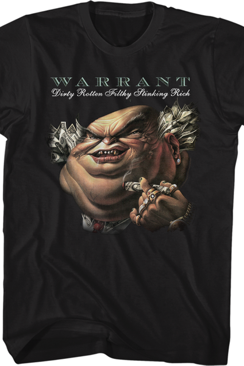 Dirty Rotten Filthy Stinking Rich Warrant T-Shirtmain product image