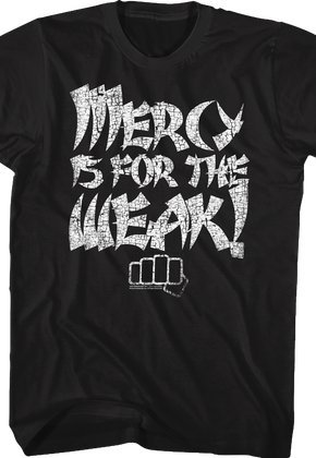Distressed Mercy Is For The Weak Karate Kid T-Shirt