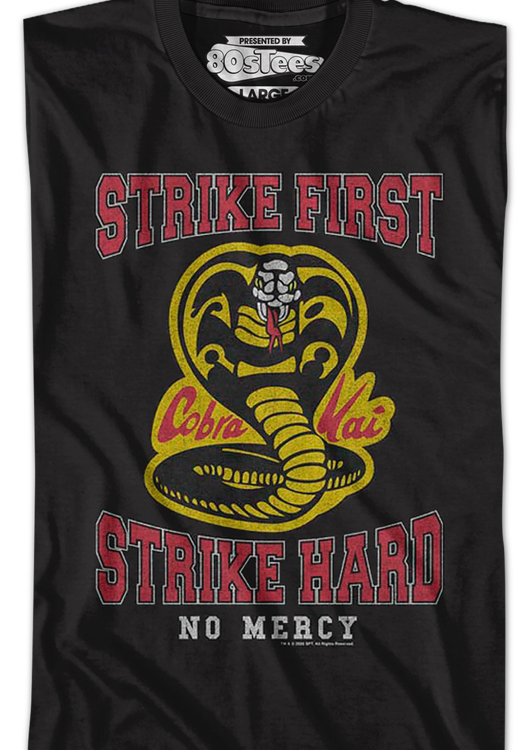 Distressed Strike First Strike Hard No Mercy Cobra Kai T-Shirt - main product image