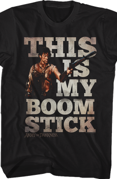 Distressed This Is My Boom Stick Army Of Darkness T-Shirt