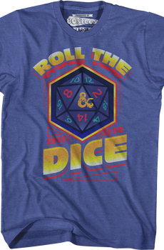 Roll The Dice Dungeons & Dragons T-Shirt