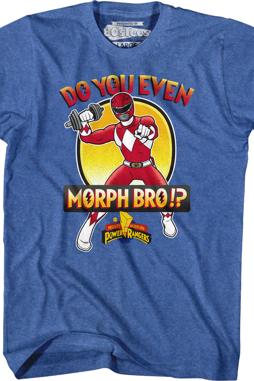 Do You Even Morph Bro Mighty Morphin Power Rangers T-Shirtmain product image