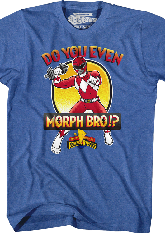 Do You Even Morph Bro Mighty Morphin Power Rangers T-Shirt - main product image