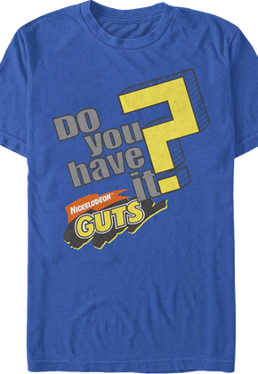 Do You Have It Nickelodeon Guts T-Shirt