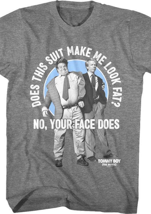 Does This Suit Make Me Look Fat Tommy Boy T-Shirt - main product image