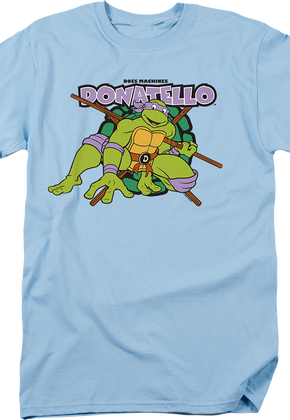 Donatello Does Machines Teenage Mutant Ninja Turtles T-Shirt