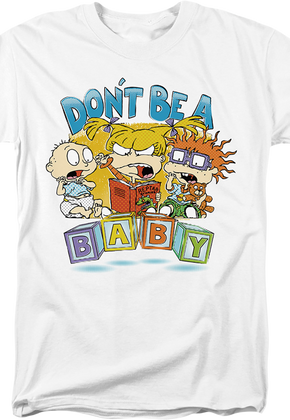 Don't Be A Baby Blocks Rugrats T-Shirt