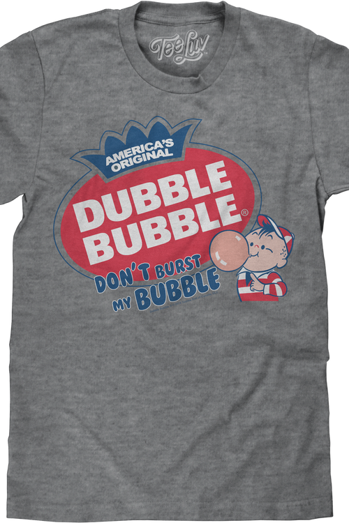 Don't Burst My Bubble Dubble Bubble T-Shirtmain product image