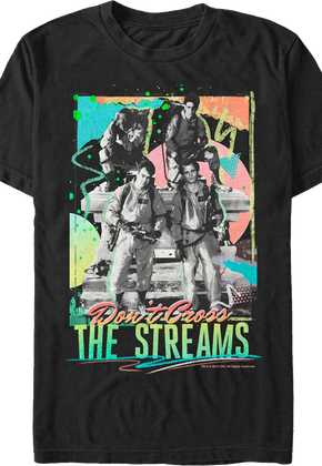 Don't Cross The Streams Ghostbusters T-Shirt