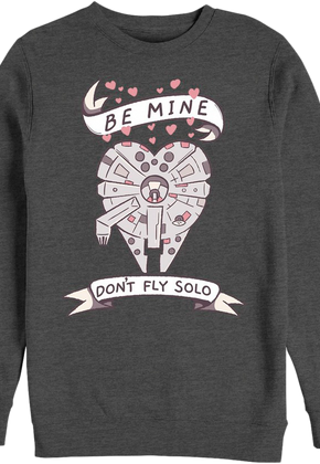 Don't Fly Solo Star Wars Sweatshirt