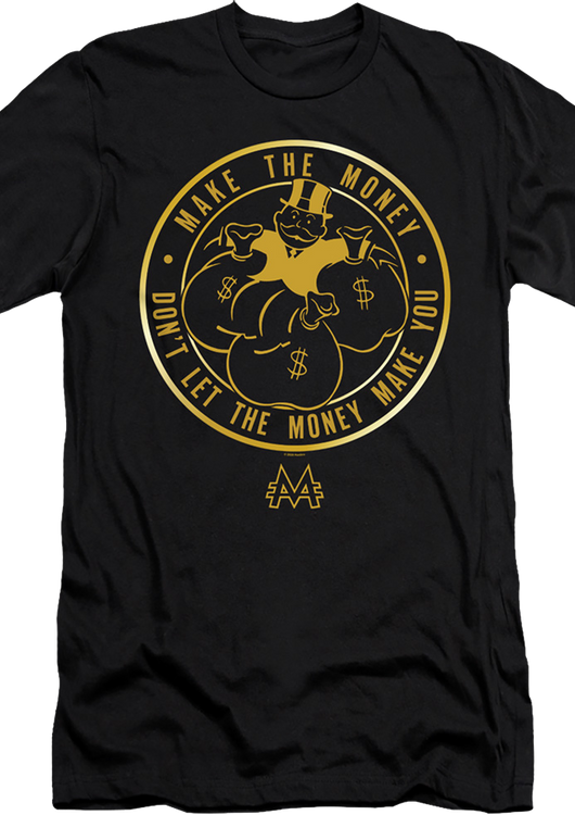 Don't Let The Money Make You Monopoly T-Shirt - main product image