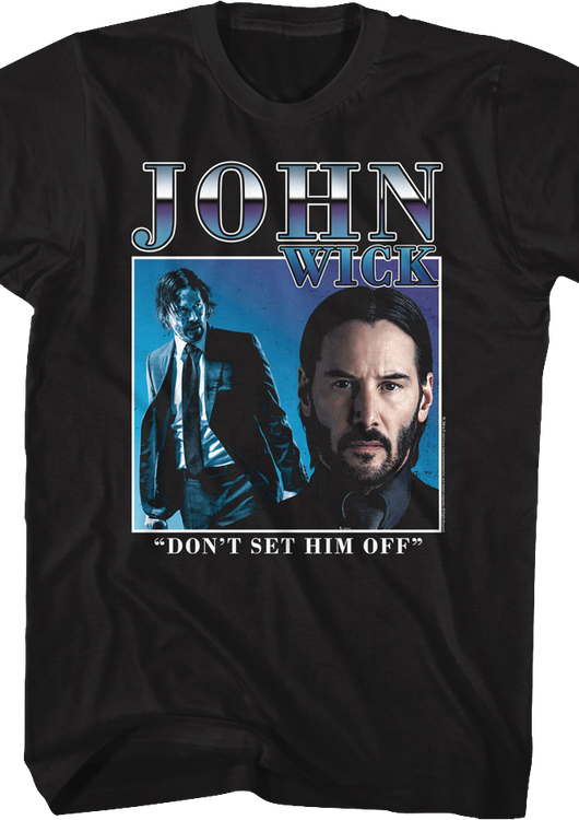 Don't Set Him Off Collage John Wick T-Shirt - main product image