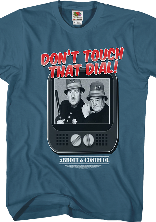 Don't Touch That Dial Abbott And Costello T-Shirt - main product image