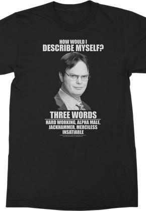 Dwight Schrute Describe Myself The Office T-Shirt