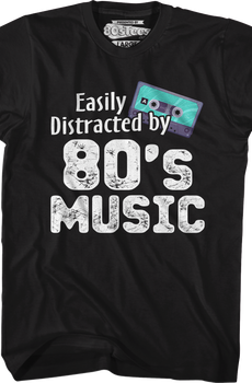 Easily Distracted By 80's Music T-Shirt
