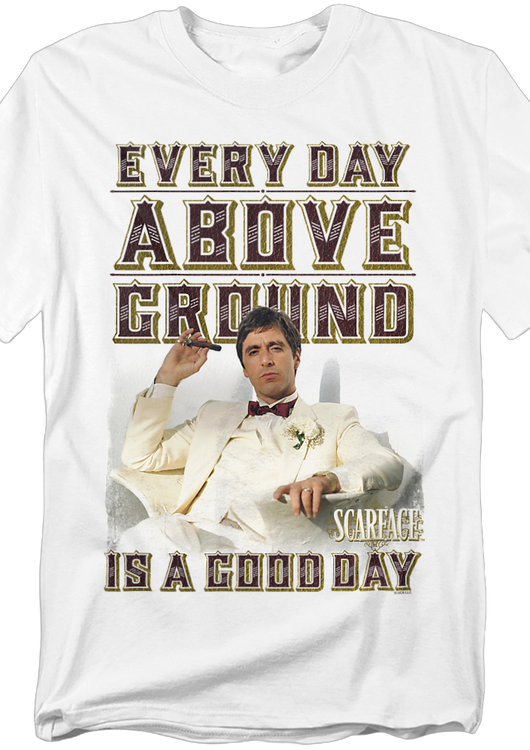 Every Day Above Ground Scarface T-Shirt - main product image