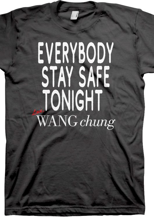Everybody Stay Safe Tonight Wang Chung T-Shirt - main product image