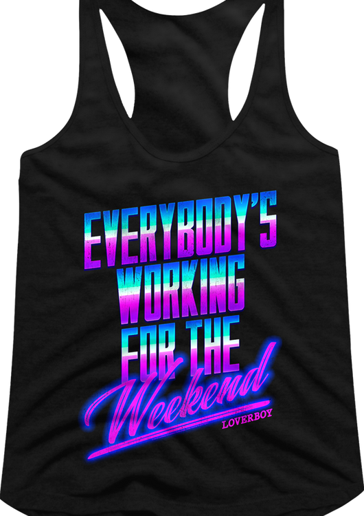 Ladies Working For The Weekend Loverboy Racerback Tank Top - main product image