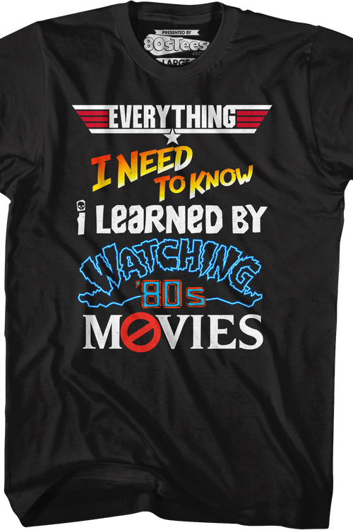 Everything I Need To Know 80s Movies T-Shirtmain product image