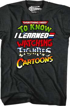 Everything I Need To Know Eighties Cartoons Shirt