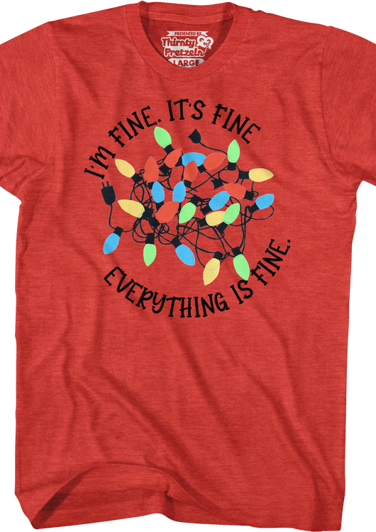Everything Is Fine Christmas Lights T-Shirt - main product image