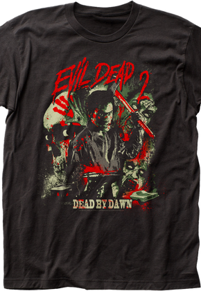 Evil Dead 2 Dead By Dawn T-Shirt