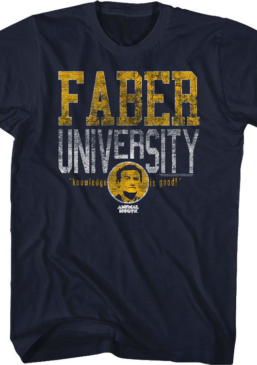 Faber University Knowledge Is Good Animal House T-Shirt - main product image