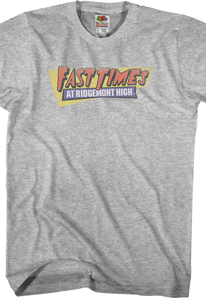 Fast Times At Ridgemont High Shirt