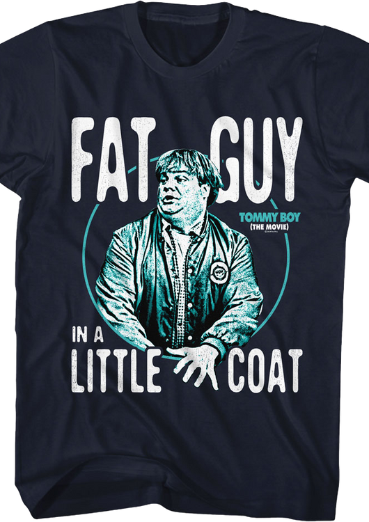Fat Guy In A Little Coat Photo Tommy Boy T-Shirt - main product image