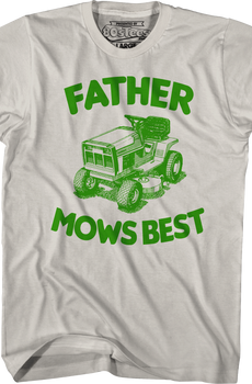 Father Mows Best T-Shirt