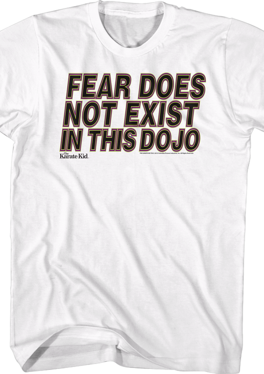 Fear Does Not Exist In This Dojo Karate Kid Shirt - main product image