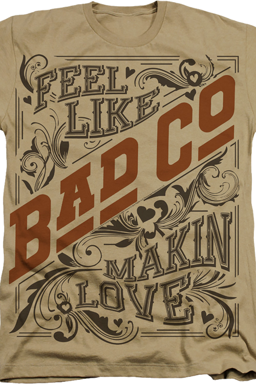 Feel Like Makin' Love Bad Company T-Shirtmain product image