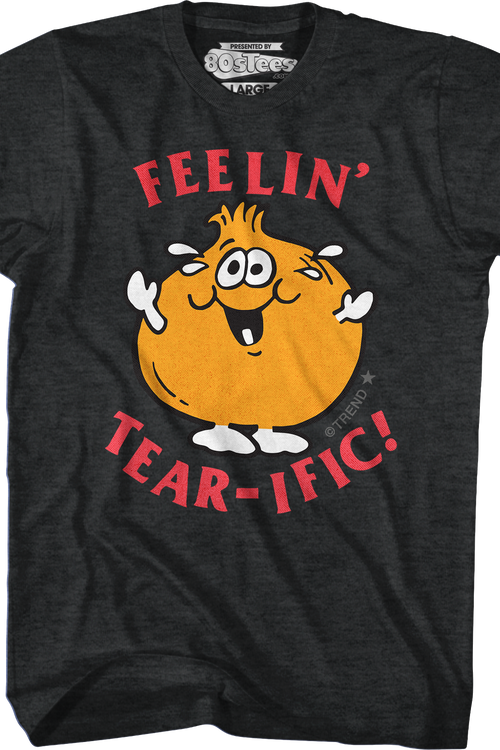 Feelin' Tear-ific Scratch N Sniff T-Shirtmain product image