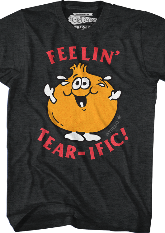 Feelin' Tear-ific Scratch N Sniff T-Shirt - main product image