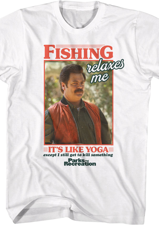 Fishing Relaxes Me Parks And Recreation T-Shirt - main product image