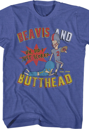 Football Did I Just Score? Beavis And Butt-Head T-Shirt