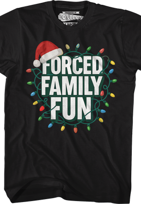 Forced Family Fun T-Shirt