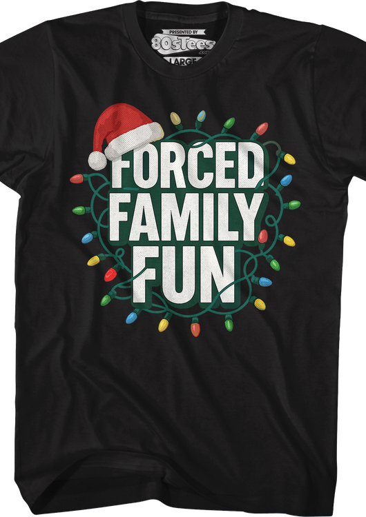 Forced Family Fun T-Shirt - main product image