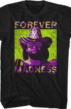 Forever Madness Macho Man Randy Savage T-Shirt
