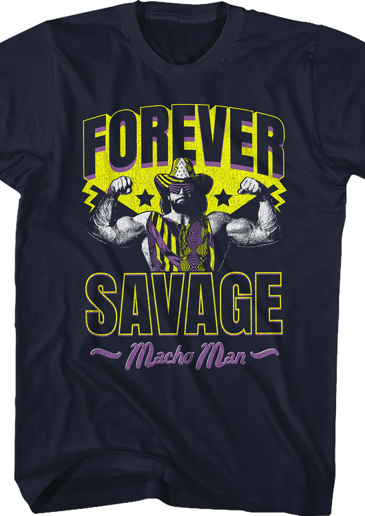 Forever Savage Macho Man T-Shirt - main product image