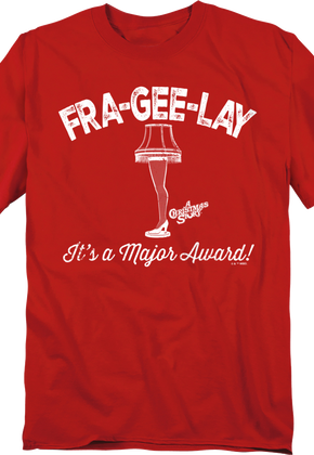 Fra-Gee-Lay Leg Lamp Christmas Story T-Shirt