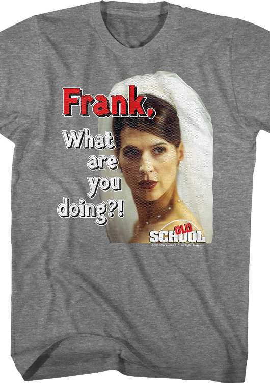 Frank What Are You Doing Old School T-Shirt - main product image