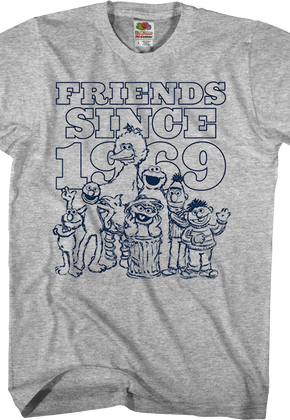 Friends Since 1969 Sesame Street T-Shirt