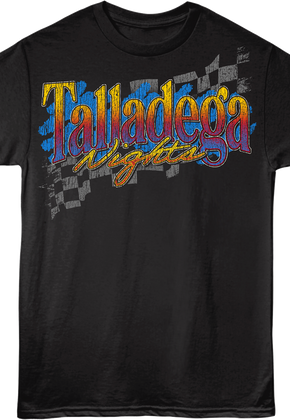 Front & Back If You Ain't First You're Last Talladega Nights T-Shirt