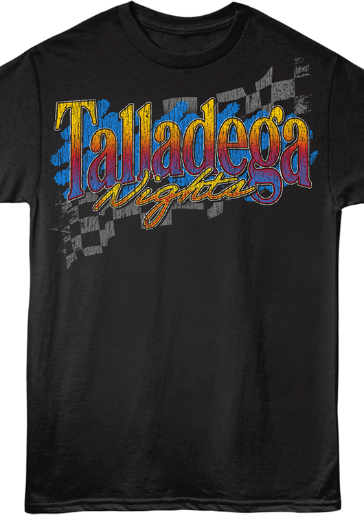 Front & Back If You Ain't First You're Last Talladega Nights T-Shirt - main product image