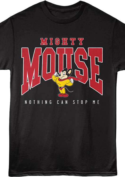 Front & Back Nothing Can Stop Me Mighty Mouse T-Shirt - main product image