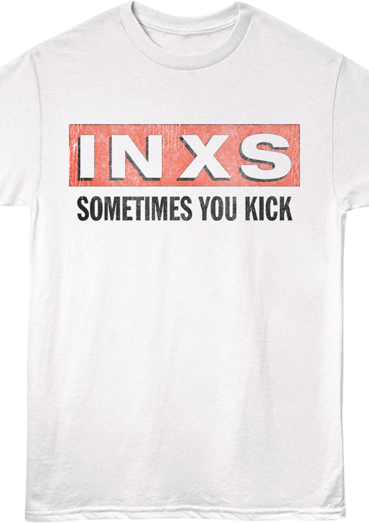 Front & Back Sometimes You Kick Sometimes You Get Kicked INXS T-Shirt - main product image