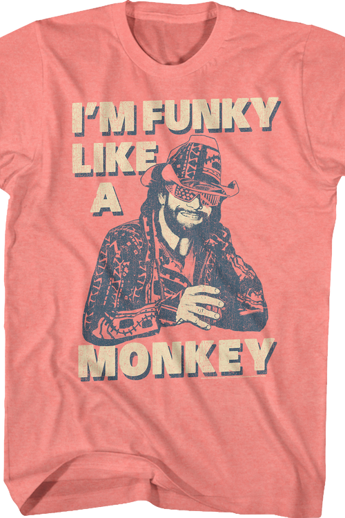 Funky Like A Monkey Macho Man Randy Savage T-Shirt - main product image