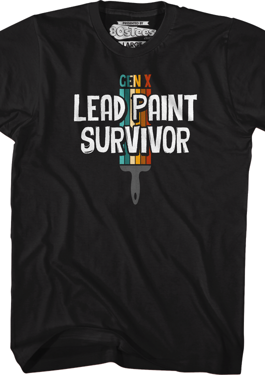 Gen X Lead Paint Survivor T-Shirt - main product image