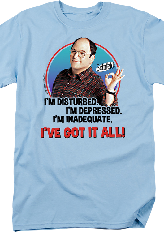George Costanza I've Got It All Seinfeld T-Shirt - main product image